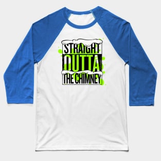 Straight Outta The Chimney Christmas Baseball T-Shirt